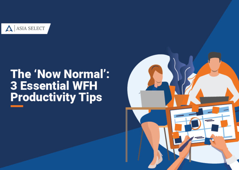 The ‘Now Normal’: 3 Essential WFH productivity tips