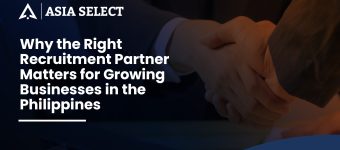 Why the Right Recruitment Partner Matters for Growing Businesses in the Philippines 